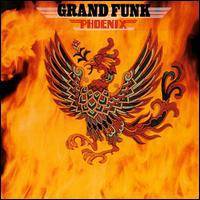 Grand Funk Railroad : Phoenix